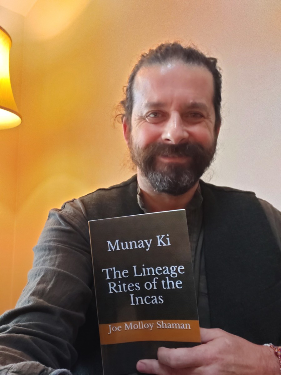 Munay Ki ~ The Lineage Rites of the Incas by Joe Molloy Shaman